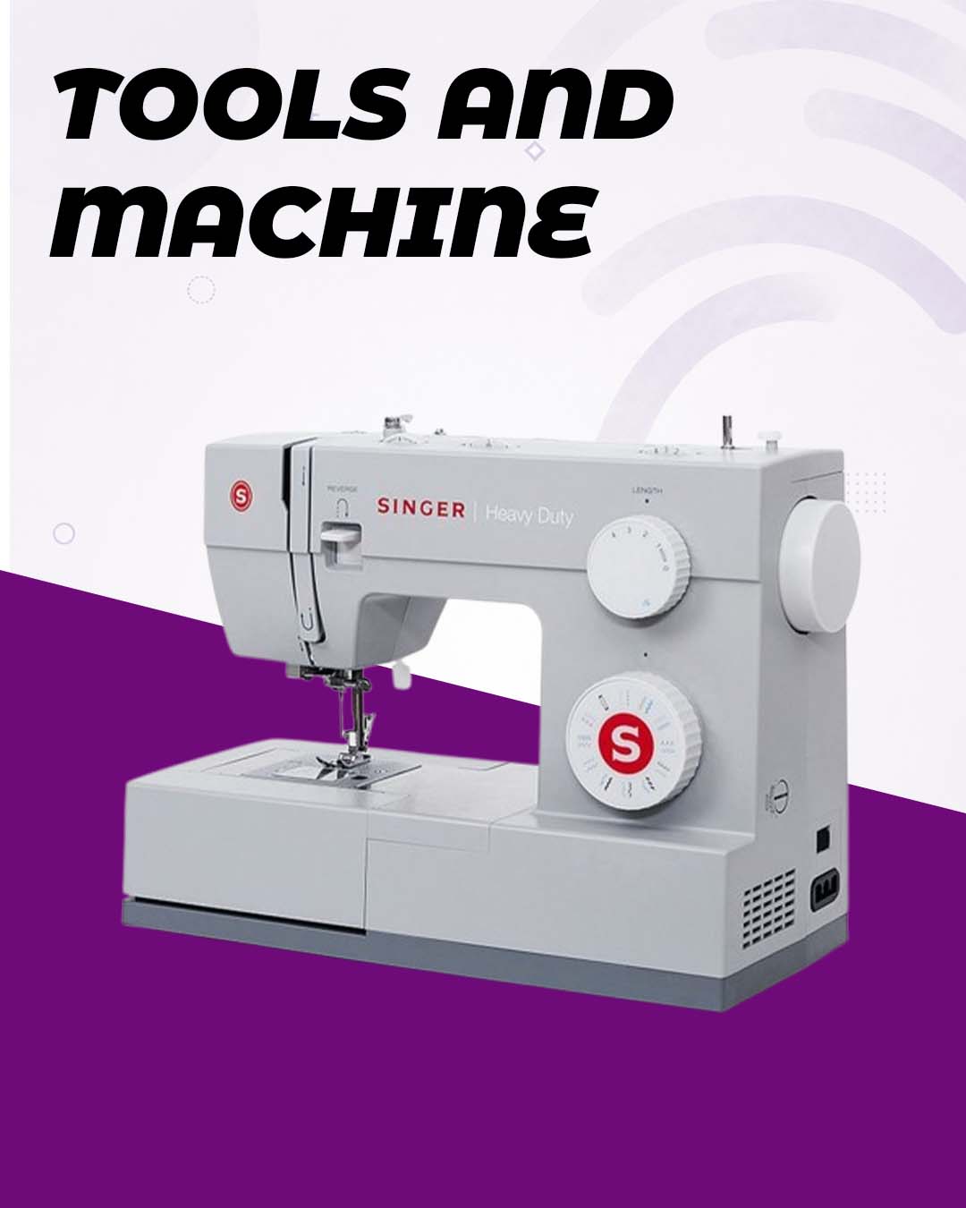 Tools and Machine